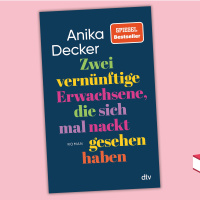 Anika Decker - Zwei vernünftige Erwachsene