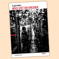 Alan Parks - Möge Gott dir vergeben