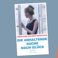 Géraldine Dalban-Moreynas - Die anhaltende Suche nach Glück