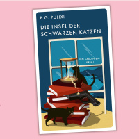 Piergiorgio Pulixi - Die Insel der schwarzen Katzen