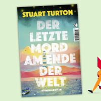 Stuart Turton - Der letzte Mord am Ende der Welt