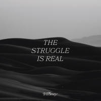 The Struggle is Real