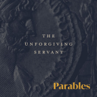Parable of the Unforgiving Servant