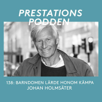 138 Johan Holmsäter: Barndomen lärde honom kämpa