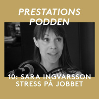10: Sara Ingvarsson - Stress på jobbet