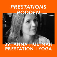 09: Anna Hultman - Prestation i yoga