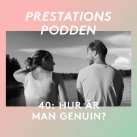 40: Hur är man genuin?