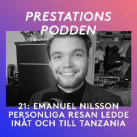 21: Emanuel Nilsson - Personliga resan ledde inåt och till Tanzania