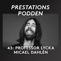 43: Professor Lycka - Micael Dahlén