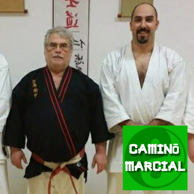 Camino Marcial - Podcast De Artes Marciales