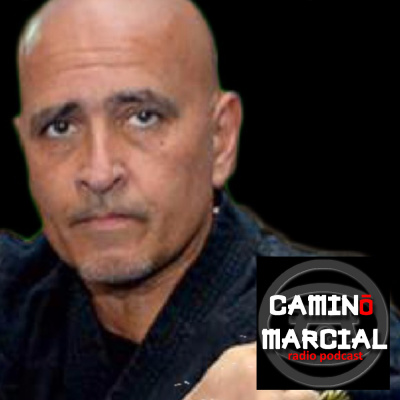Camino Marcial - Podcast De Artes Marciales