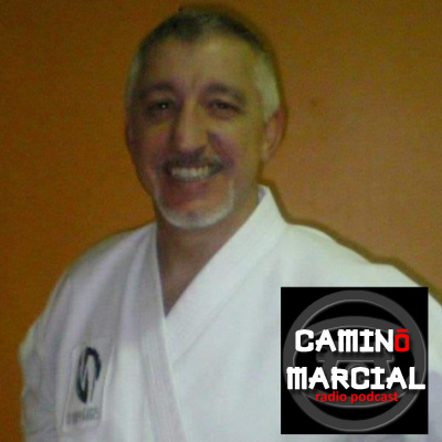 Camino Marcial - Podcast De Artes Marciales