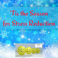 ‘Tis the Season for Stress Reduction