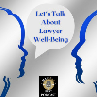 Lets Talk About Lawyer Well-Being