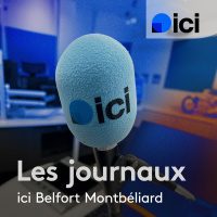 Le journal de 9h, ici Belfort Montbéliard