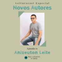 Novos Autores 61: Anizeuton Leite