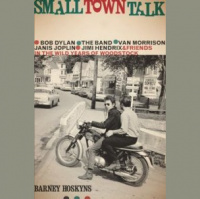 Martin Bandyke Under Covers: Barney Hoskyns, Author of Small Town Talk