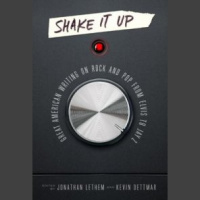 Martin Bandyke Under Covers: Martin talks to Jonathan Lethem and Kevin Dettmar, editors of Shake It Up: Great American Writing on Rock and Pop from Elvis to Jay Z.