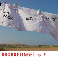 #09: Aflysninger og tøjvask