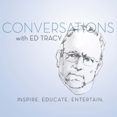 Conversations With Ed Tracy