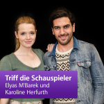Elyas Mbarek Und Karoline Herfurth: Triff Die Schauspieler