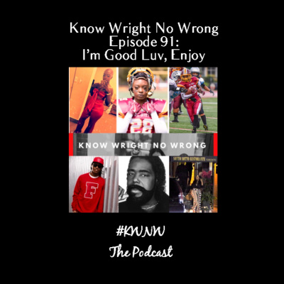 Know Wright No Wrong Podcast