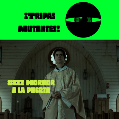 Podcast De Tripas Mutantes