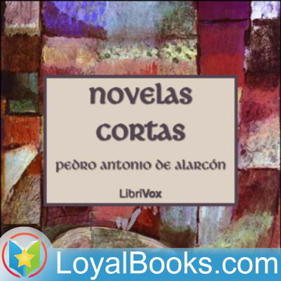 Novelas Cortas By Pedro Antonio De Alarcón