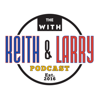 With Keith And Larry