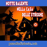 Notte Balente nella Casa delle Streghe. Una fiaba di Gaetano Marino