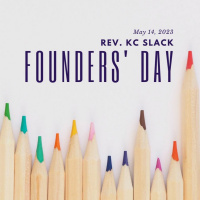 May 14, 2023. Founders Day Rev. KC Slack