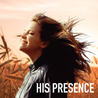 His Presence (Week 2: Protection Dwelling in His Presence)