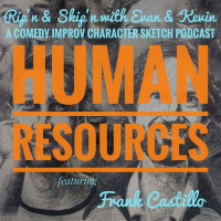 Ep 85 - Human Resources W: Frank Castillo