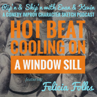 Ep 81 - Hot Beat On The Window Sill Feat. Felicia Folkes