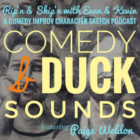 Ep 119 - Comedy  Duck Sounds Ft Paige Weldon