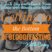 Ep 78 - Getting To The Bottom Of Bloodfeasting Feat Keith Carey
