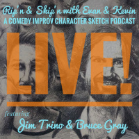 Ep 88 Live! Featuring Bruce Gray  Jim Trino
