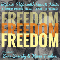 Ep 116 - Freedom X3 Evan Cassidy Kevin Tienken