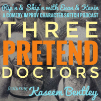 Ep 112 - 3 Pretend Doctors Ft Kaseem Bentley