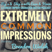 Ep 122 - Common Impressions With Brendon Walsh