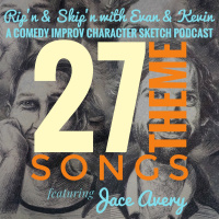 Ep 130 - 27 Theme Songs Featuring Jace Avery