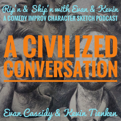 Ripn  Skipn With Evan  Kevin