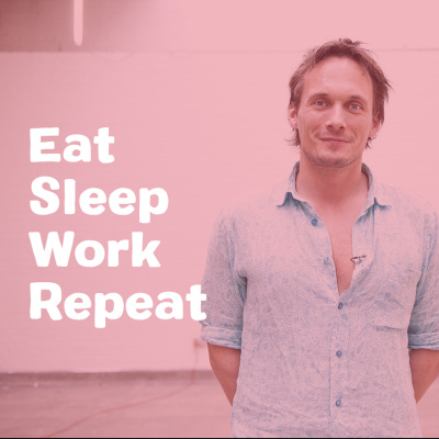 Eat Sleep Work Repeat