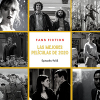 S09E03 - Las Mejores y Peores Películas de 2020 - Fans Fiction