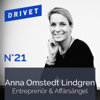 No. 21 - Anna Omstedt Lindgren - Entreprenör och Affärsängel