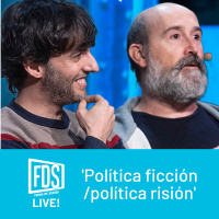 FDS Live! Política ficción/política risión, con Vota Juan (ep.3)