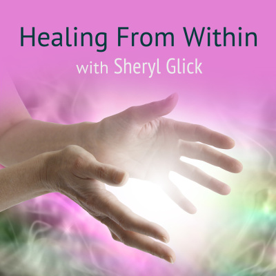 Healing From Within Sheryl Glick