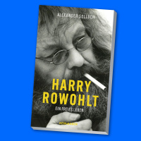 „Harry Rowohlt. Ein freies Leben“ – Alexander Solloch im Gespräch