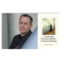 Zwischen Fakt und Fiktion: Christoph Poschenrieder über Fräulein Hedwig