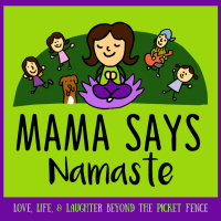 What is this Mama Says Namaste Stuff? 